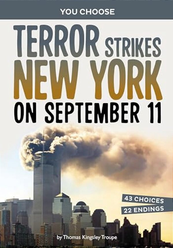 Terror Strikes New York On September 11: A History-Seeking Adventure-..