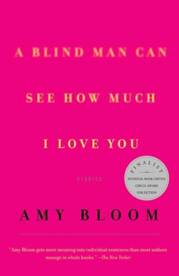 A Blind Man Can See How Much I Love You: Stories-..