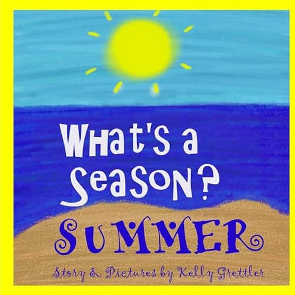 What's A Season? Summer-..
