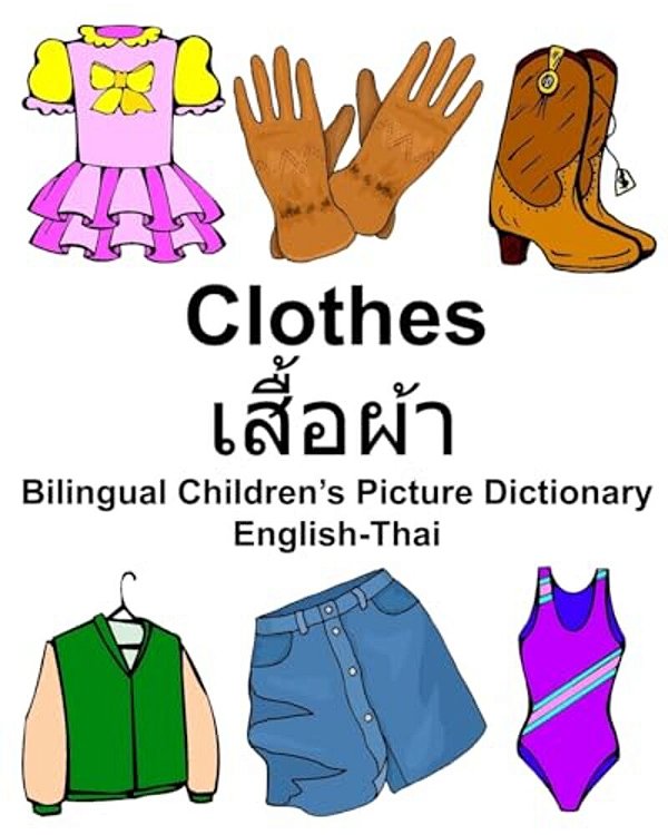 English-Thai Clothes Bilingual Children's Picture Dictionary-..