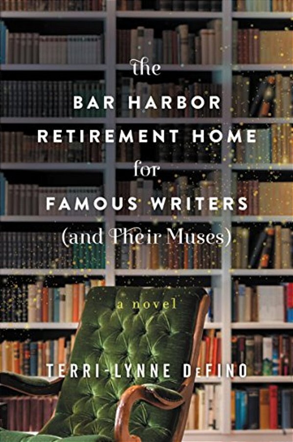 The Bar Harbor Retirement Home For Famous Writers (And Their Muses)-..