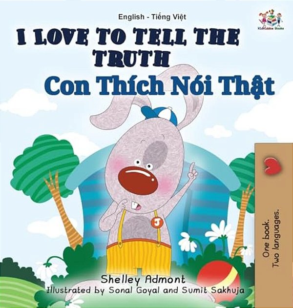 I Love To Tell The Truth: English Vietnamese Bilingual Edition-..