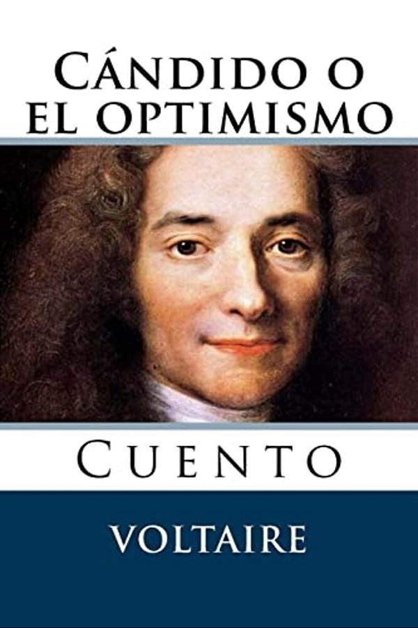 Candido O El Optimismo: Cuento-..