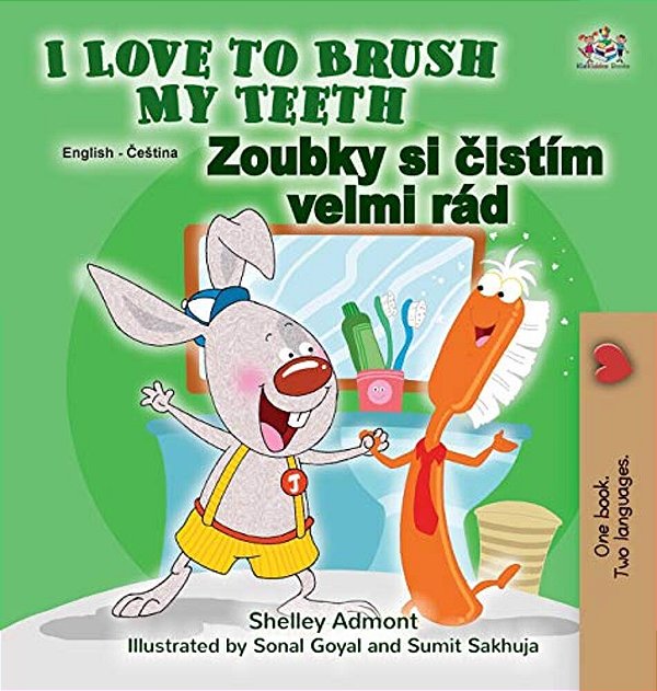 I Love To Brush My Teeth (English Czech Bilingual Children's Book)-..