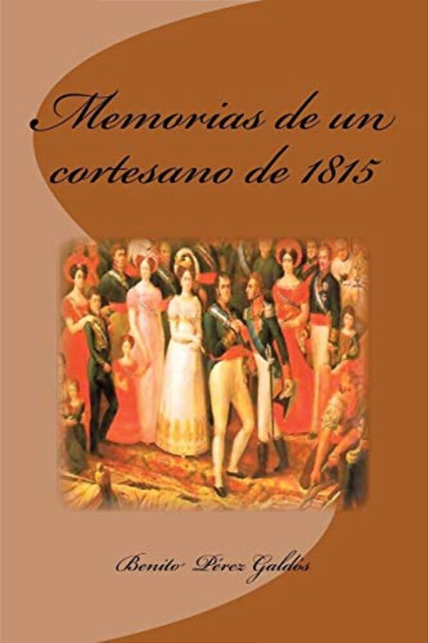 Memorias De Un Cortesano De 1815-..