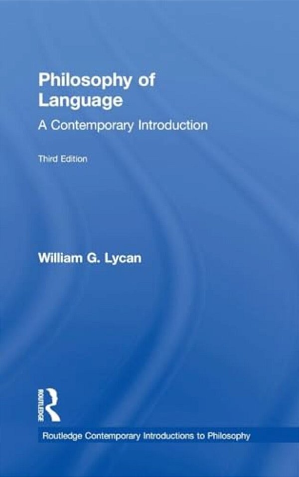 Philosophy Of Language: A Contemporary Introduction-..
