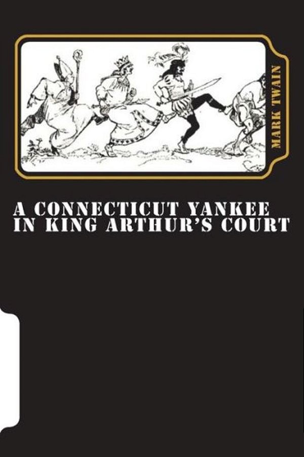 A Connecticut Yankee In King Arthur's Court-..
