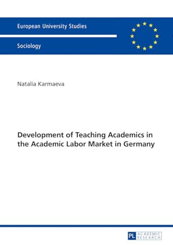 Development Of Teaching Academics In The Academic Labor Market In Germany-..