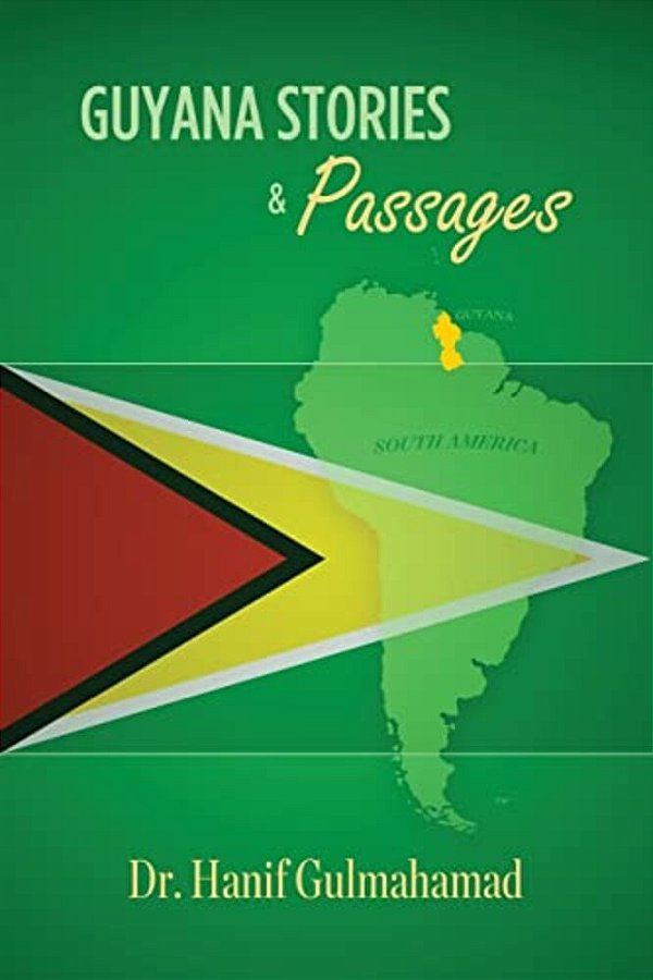 Guyana Stories & Passages-..