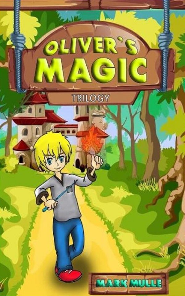Oliver's Magic Trilogy-..