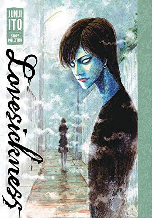 Lovesickness: Junji Ito Story Collection: Junji Ito Story Collection-..