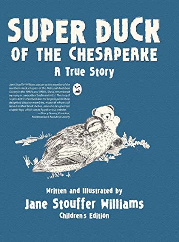 Super Duck Of The Chesapeake: A True Story-..