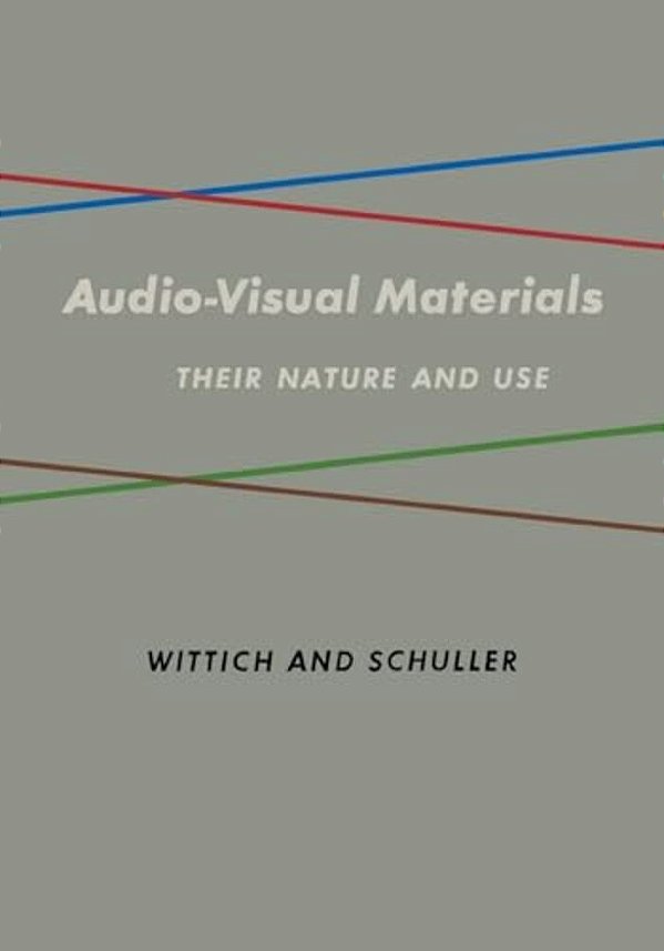 Audio Visual Materials: Their Nature And Use-..