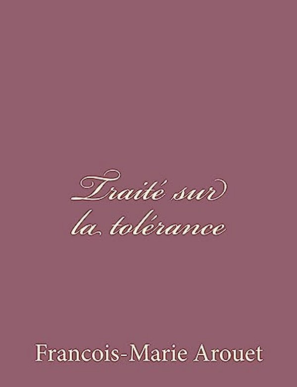 Traité Sur La Tolérance-..