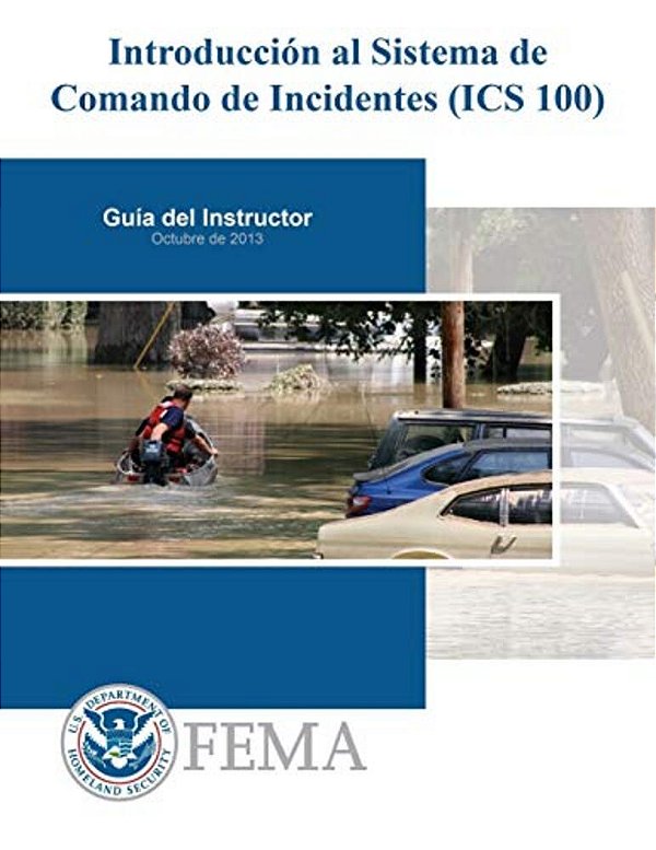 Introduccion Al Sistema De Comando De Incidentes (Ics 100)-..