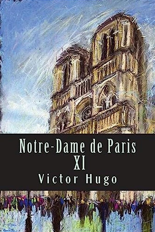 Notre-Dame De Paris XI-..