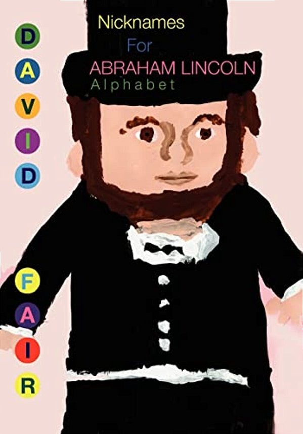 Nicknames For Abraham Lincoln-..