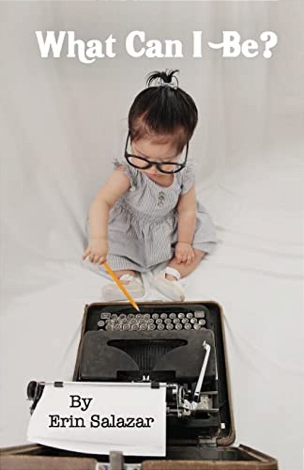 What Can I Be?-..
