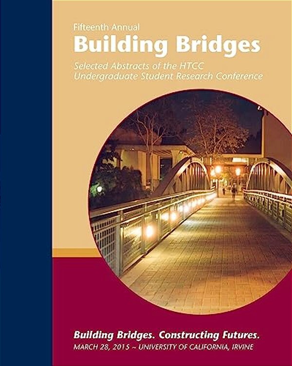 Building Bridges 2015: Selected Abstracts Of The Htcc Undergraduate Research Conference--march 28, 2015-..