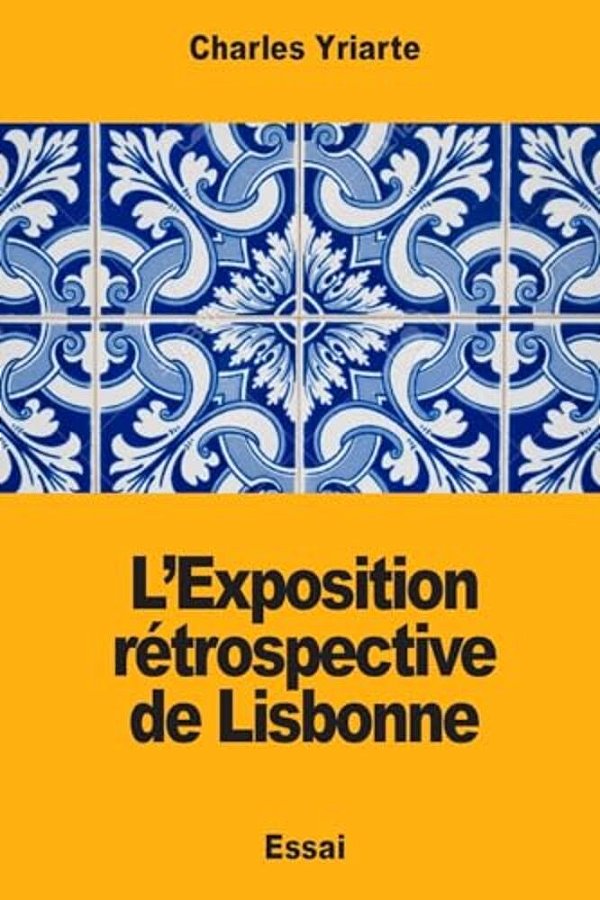 L'Exposition Rétrospective De Lisbonne-..