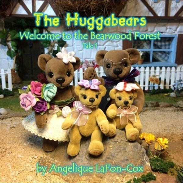 The Huggabears: Welcome To The Bearwood Forest-..