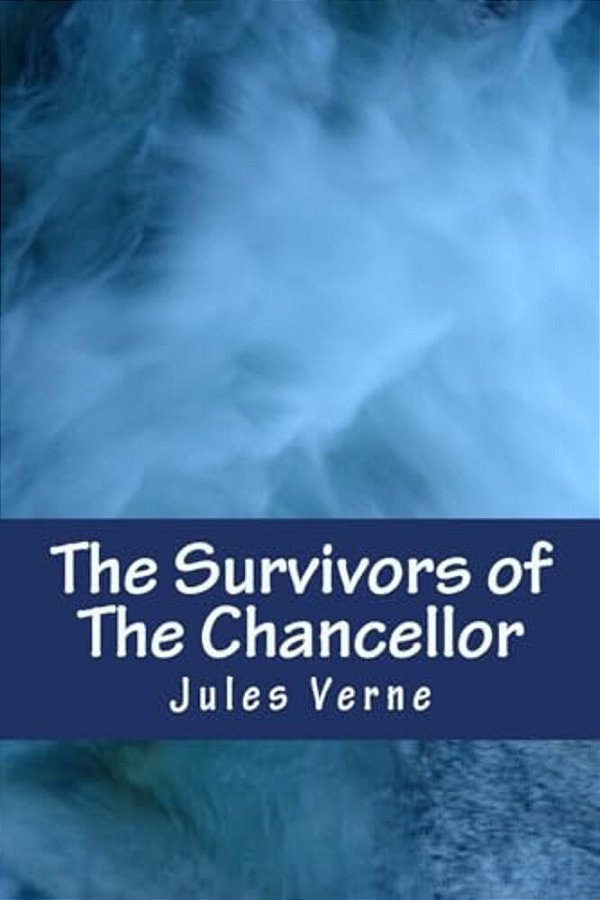 The Survivors Of The Chancellor-..