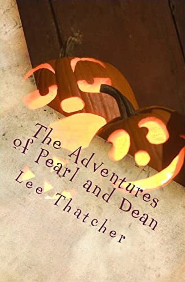 The Adventures Of Pearl And Dean: A City Girl Meets A Country Boy-..