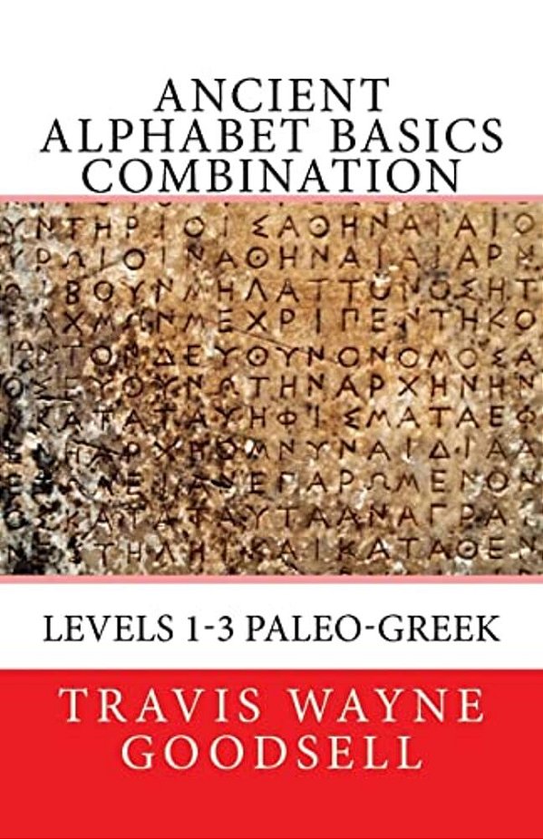 Ancient Alphabet Basics Combination: Levels 1-3 Paleo-Greek-..
