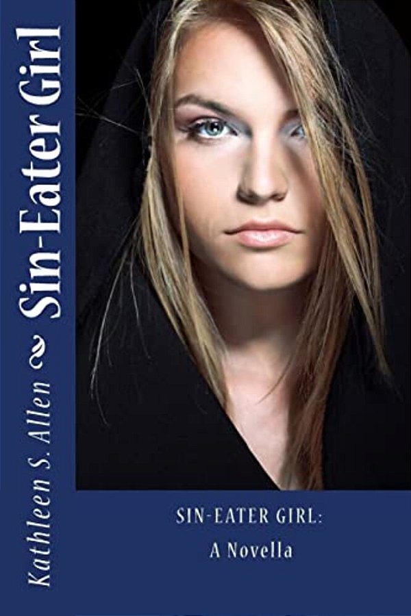 Sin-Eater Girl: A Novella-..
