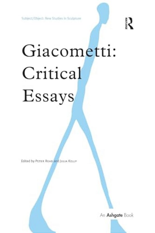 Giacometti: Critical Essays-..
