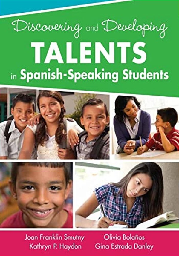 Discovering And Developing Talents In Spanish-Speaking Students-..