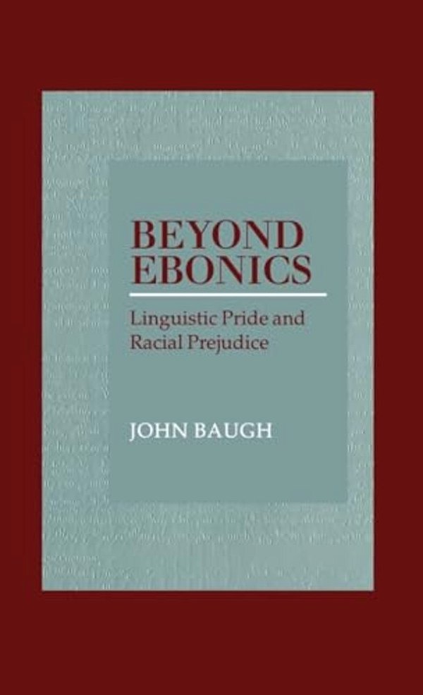 Beyond Ebonics: Linguistic Pride & Racial Prejudice-..