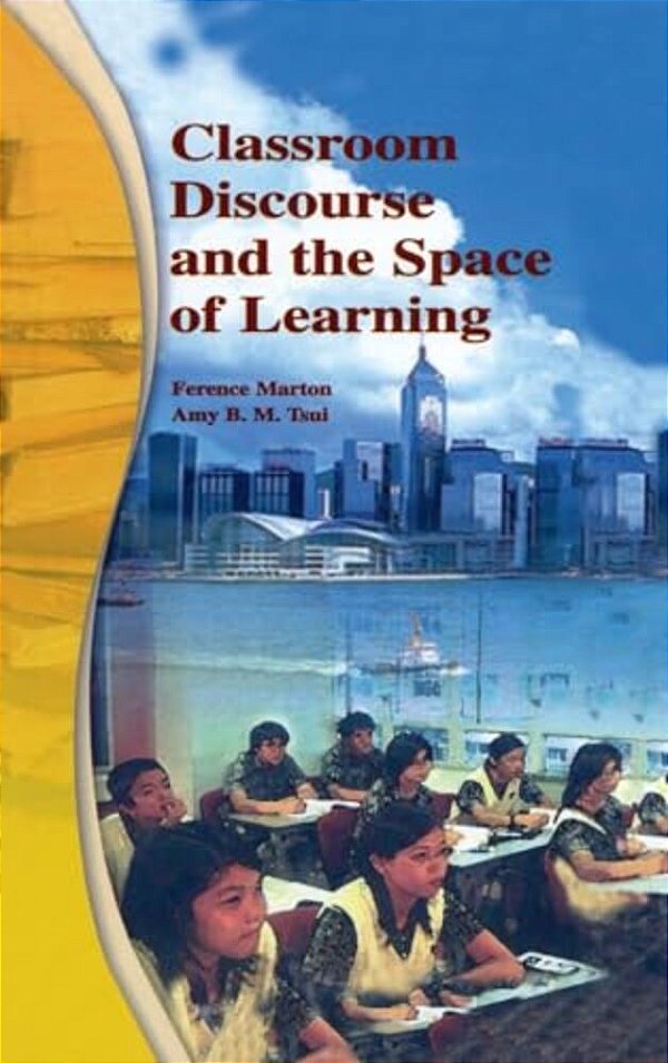Classroom Discourse And The Space Of Learning-..