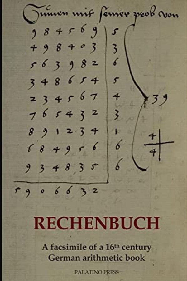 Rechenbuch: A Facsimile Of A 16Th Century German Arithmetic Book-..