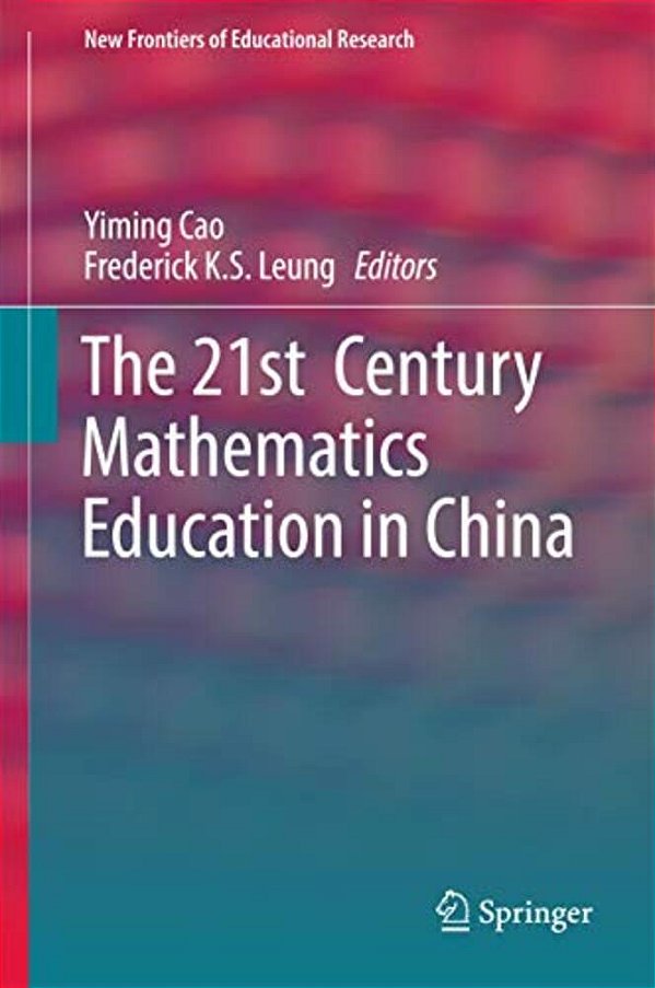 The 21St Century Mathematics Education In China-..