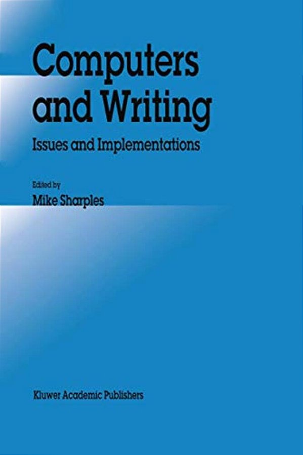 Computers And Writing: Issues And Implementations-..