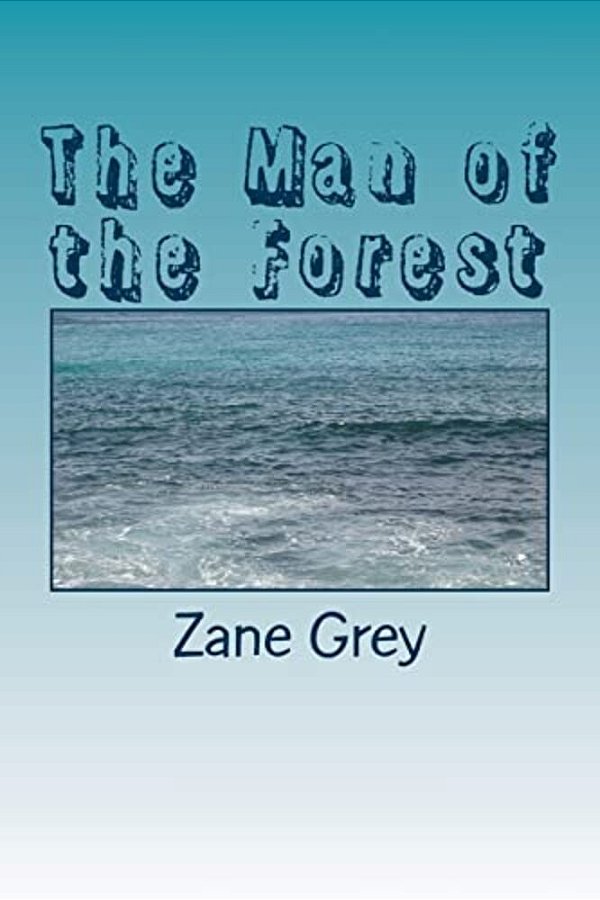 The Man Of The Forest-..