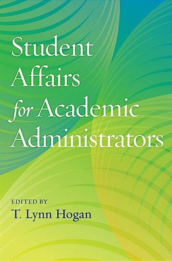 Student Affairs For Academic Administrators-..