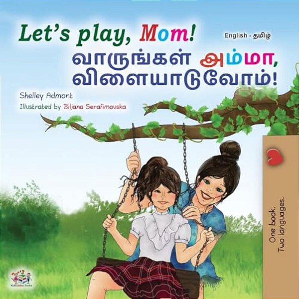 Let's Play, Mom! (English Tamil Bilingual Children's Book)-..