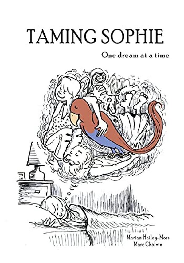 Taming Sophie: One Dream At A Time-..