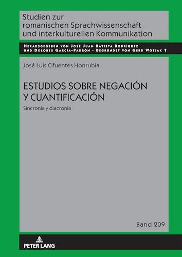 Estudios Sobre Negación Y Cuantificación: Sincronía Y Diacronía-..