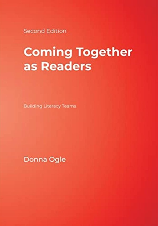Coming Together As Readers: Building Literacy Teams-..