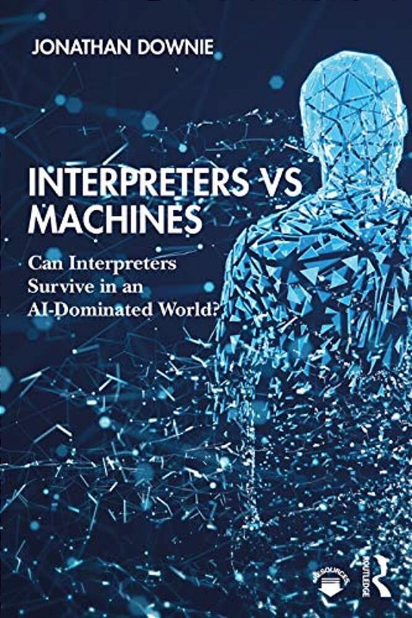 Interpreters Vs Machines: Can Interpreters Survive In An Ai-Dominated World?-..