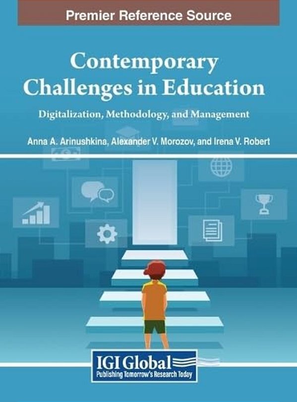 Contemporary Challenges In Education: Digitalization, Methodology, And Management-..