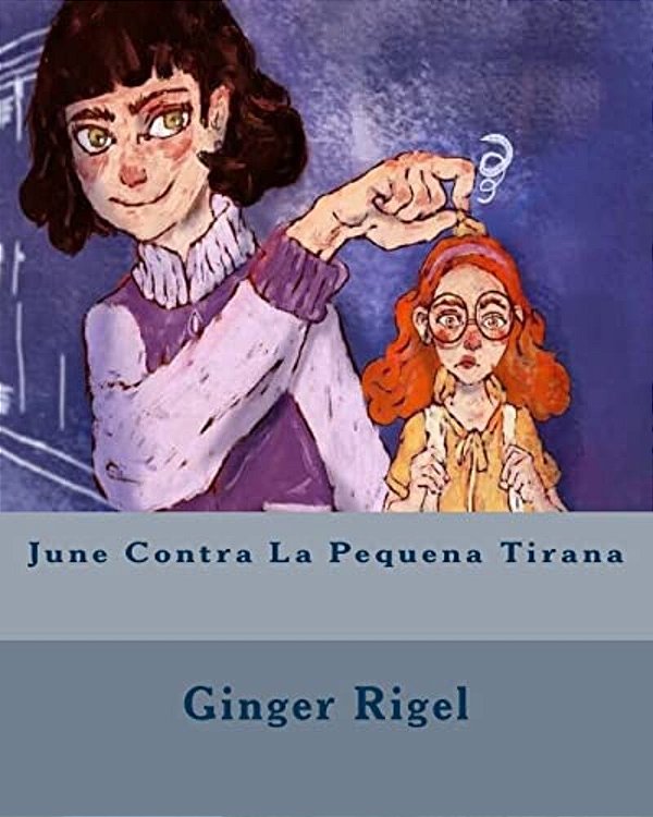 June Contra La Pequena Tirana-..