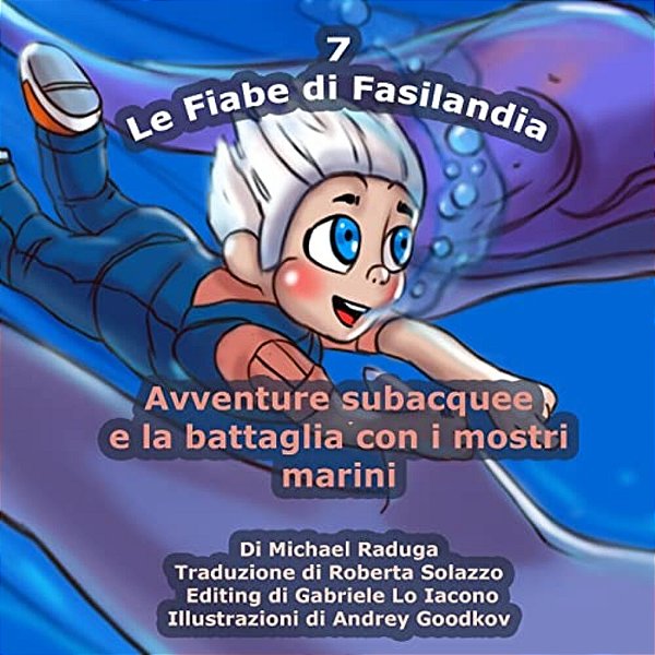 Le Fiabe Di Fasilandia - 7: Avventure Subacquee E La Battaglia Con I Mostri Marini-..
