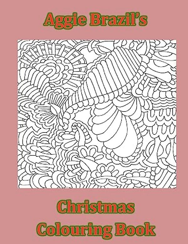 Aggie Brazil's Christmas Colouring Book-..