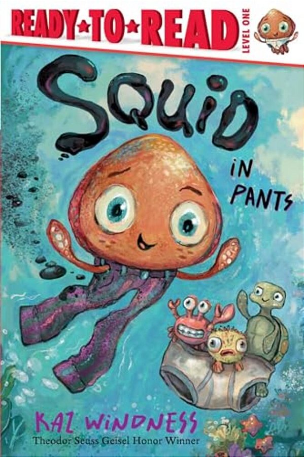 Squid In Pants: Ready-To-read Level 1-..