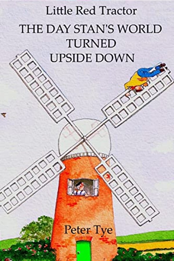 Little Red Tractor - The Day Stan's World Turned Upside Down-..