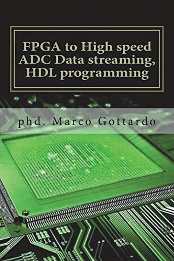 Fpga To High Speed Adc Data Streaming, Hdl Programming: Xilinx Zynq7000 Family On Vivado Ide Platform-..